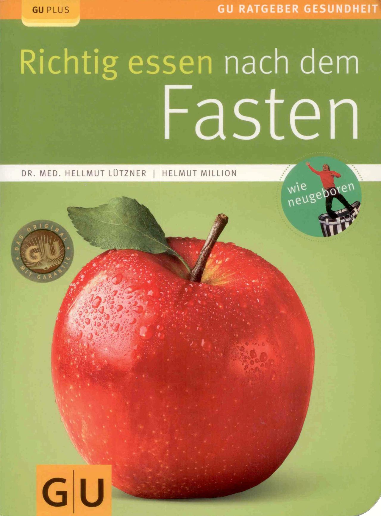 Buchcover: &bdquo;Richtig essen nach dem Fasten&ldquo; von Hellmut L&uuml;tzner und Helmut Million